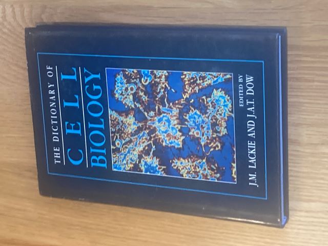 The Dictionary of Cell Biology