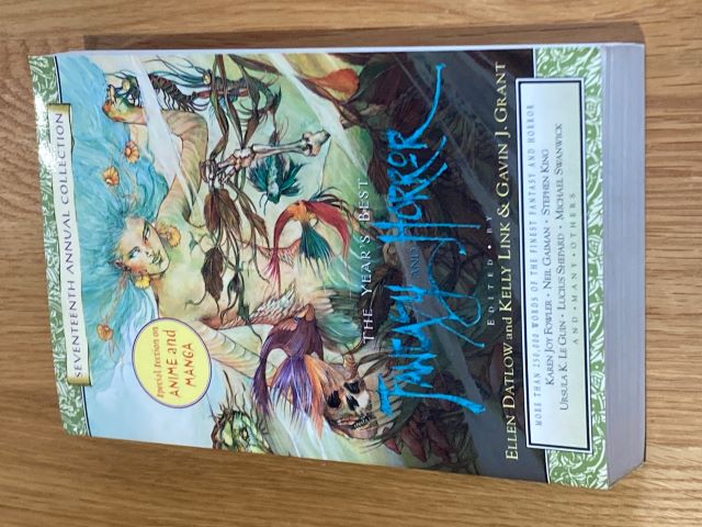 The Year's Best Fantasy and Horror Seventeenth Annual Collection