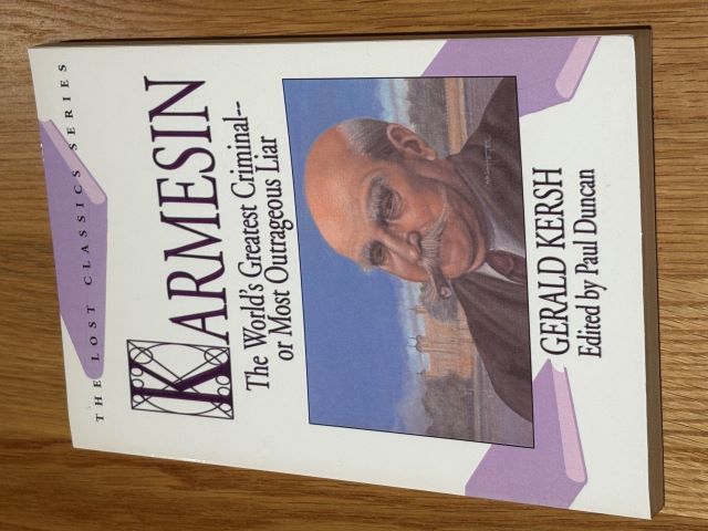 Karmesin - The World's Greatest Criminal - or Most Outrageous Liar