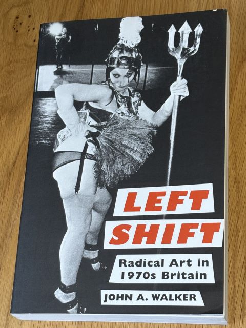 Left Shift Radical Art in 1970s Britaini