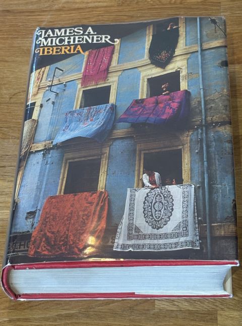 Iberia - Spanish Travels and Reflections