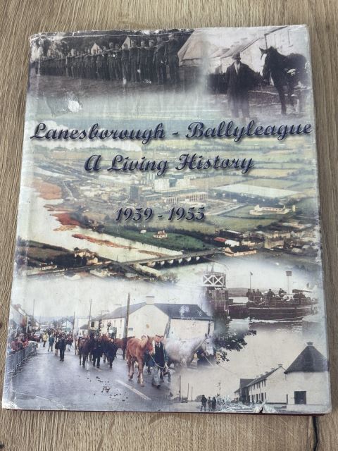 Lanesborough - Ballyleague A Living History 1939-1955