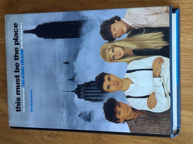 This Must Be the Place: The Adventures of Talking Heads in the Twentieth Century