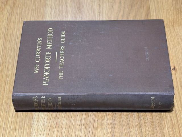 The Teacher's Guide to Mrs. Curwen's Pianoforte Method