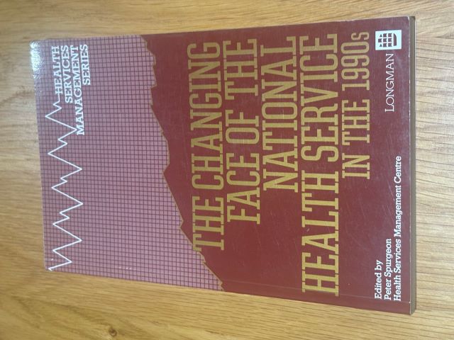The Changing Face of the National Health Service in the 1990s