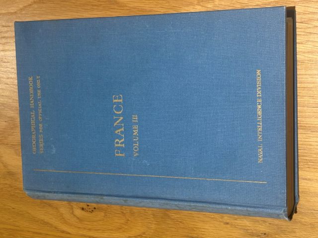 B.R. 503B (Restricted) Geographical Handbook Series For Official Use Only France Volume III Economic Geography October 1942