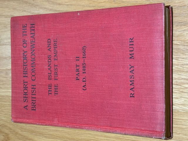 A Short History of the British Commonwealth Volume I Part II (1485-1660)