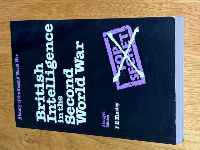 British Intelligence in the Second World War - History of the Second World War - Abridged Edition