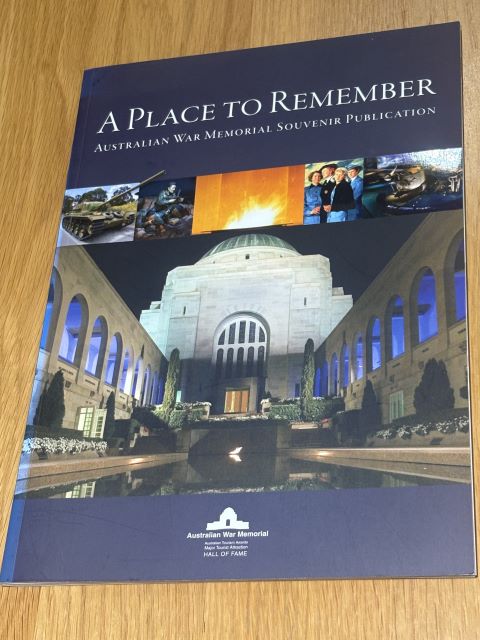 A Place to Remember Australian War Memorial Souvenir Publication