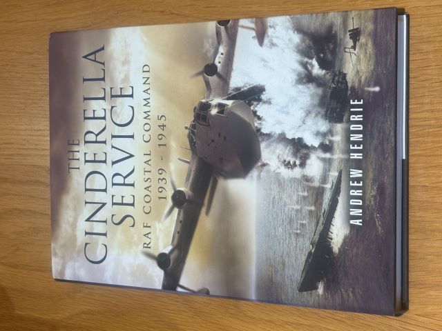 Cinderella Service: RAF Coastal Command 1939-1945