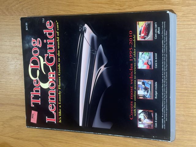 The Dog & Lemon Guide 2009 Edition Covers most vehicles 1993-2010