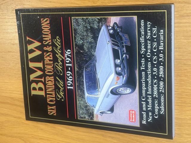 BMW Six Cylinder Coupes & Saloons Gold Portfolio 1969-1976 Road and Comparison Tests