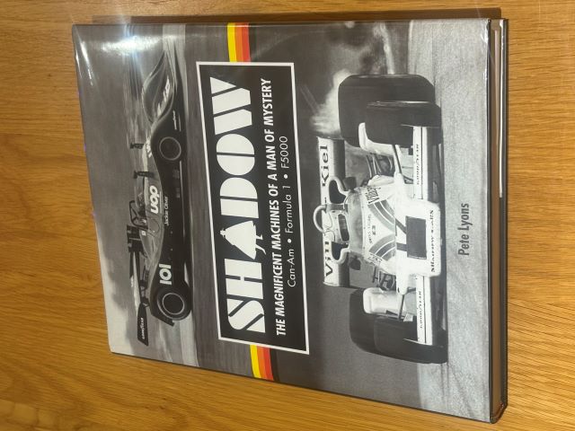 Shadow: The Magnificent Machines of a Man of Mystery: Can-Am - Formula 1 - F5000