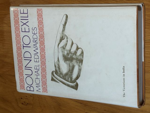 Bound to Exile The Victorians in India
