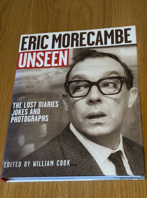 Eric Morecambe Unseen: The Lost Diaries Jokes And Photographs