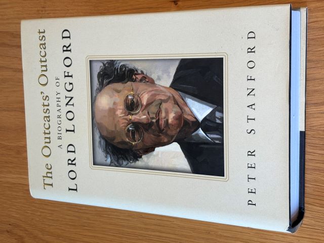 The Outcast's Outcast: A Biography of Lord Longford