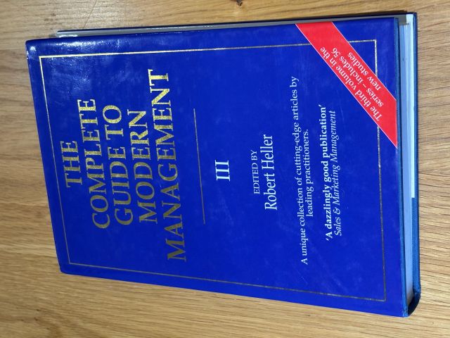 The Complete Guide to Modern Management III