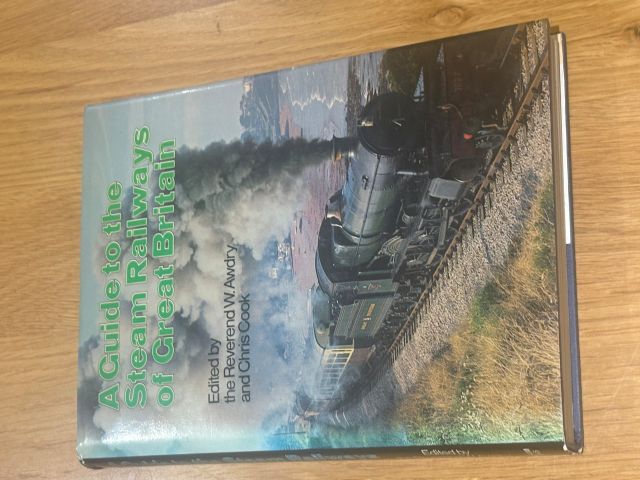 A Guide to the Steam Railways of Great Britain