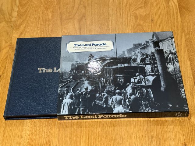 THE LAST PARADE An Authorised Tribute to British Steam Preservation