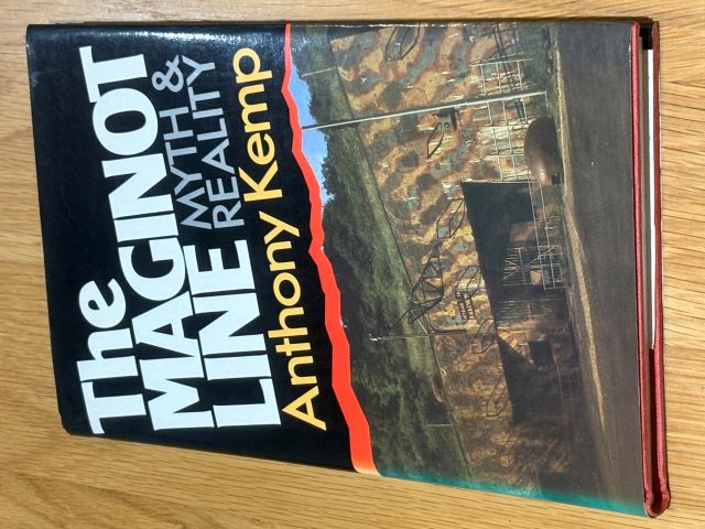 The Maginot Line: Myth and Reality