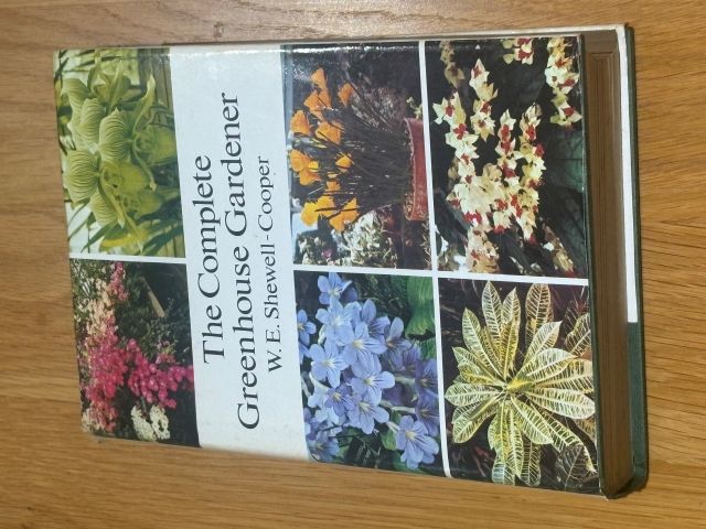 The Complete Greenhouse Gardener