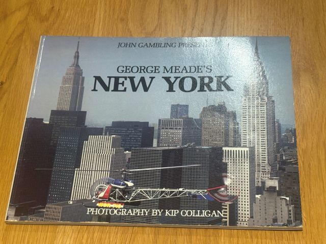 John Gambling Presents George Meade's New York