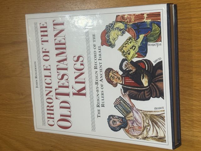 Chronicle of the Old Testament Kings: The Reign-by-Reign Record of the Rulers of Ancient Israel