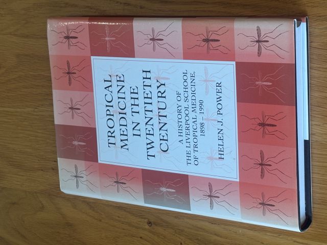 Tropical Medicine in the Twentieth Century : A History of the Liverpool School of Tropical Medicine 1898-1990