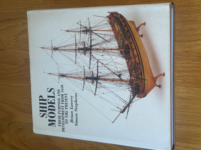 Ship Models Their Purpose and Development from 1650 to the Present