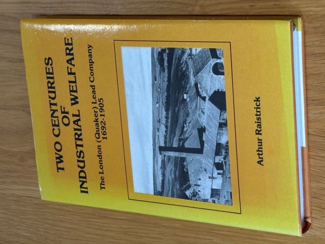 Two Centuries of Industrial Welfare: The London (Quaker) Lead Company 1692-1905