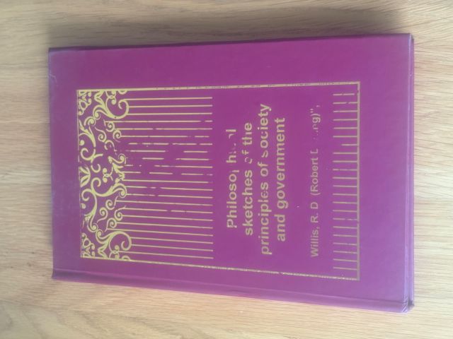 Philosophical Sketches of the Principles of Society and Government