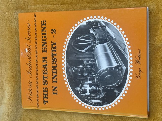The Steam Engine in Industry - 2 Mining and the Metal Trades