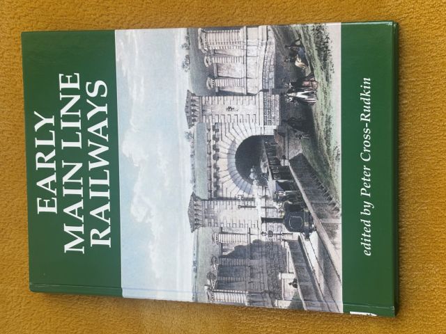 Early Mainline Railways Papers from the International Mainline Railways Conference 2014