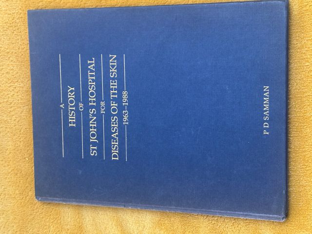 A History of St. John's Hospital fir the Diseases of the Skin 1963-1988