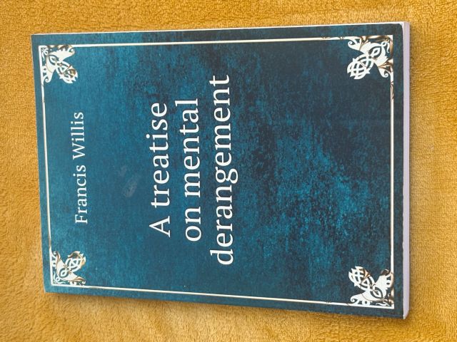 A Treatise on Mental Derangement