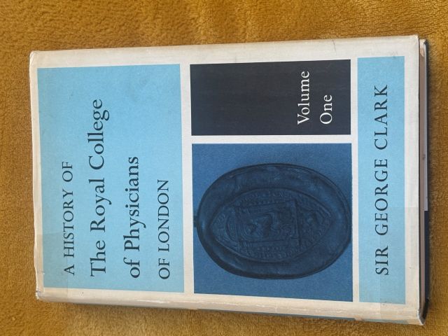 A History of The Royal College Of Physicians of London Volume1