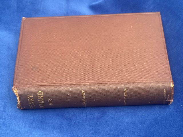 Henry Richard M.P. A Biography