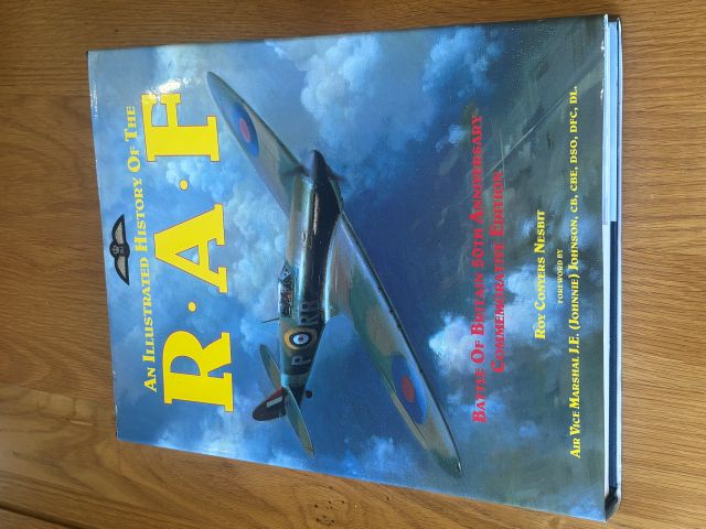 An Illustrated History of the R.A.F. Battle of Britain 50th Anniversary Commemorative Edition