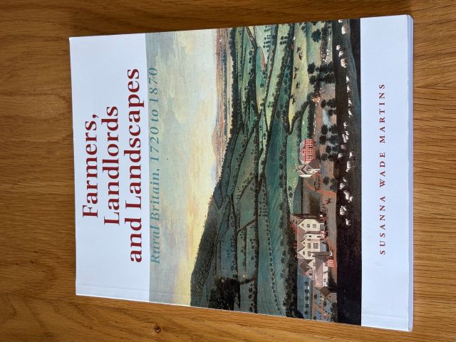Farmers, Landlords and Landscapes: Rural Britain, 1720 to 1870