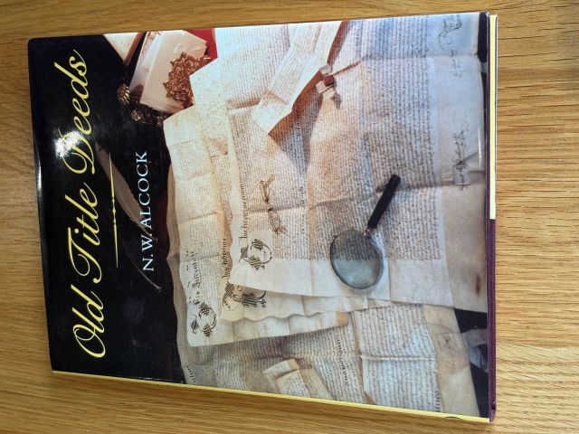 Old Title Deeds: A Guide for Local and Family Historians