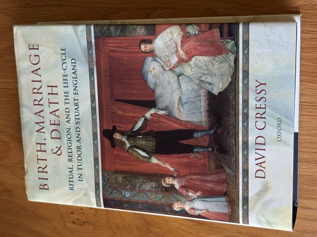 Birth Marriage & Death. Ritual Religion and the Life-Cycle in Tudor and Stuart England