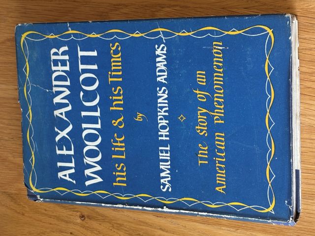 Alexander Woollcott His Life and His World