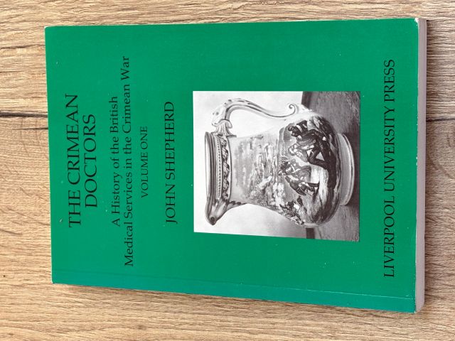 The Crimean Doctors: Vol 1: A History of the British Medical Services in the Crimean War