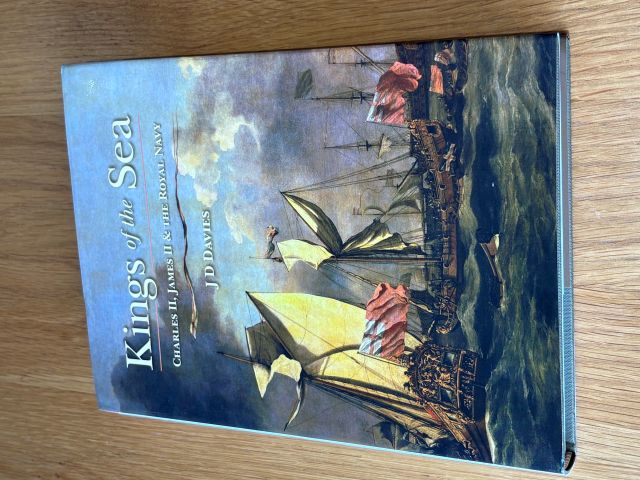 Kings of the Sea Charles II James II and the Royal Navy