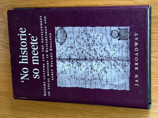No Historie So Meete' Gentry Culture and the Development of Local History in Elizabethan and Early Stuart England