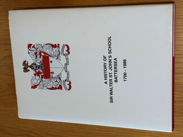 A History of Sir Walter St. John's School Battersea 1700-1986