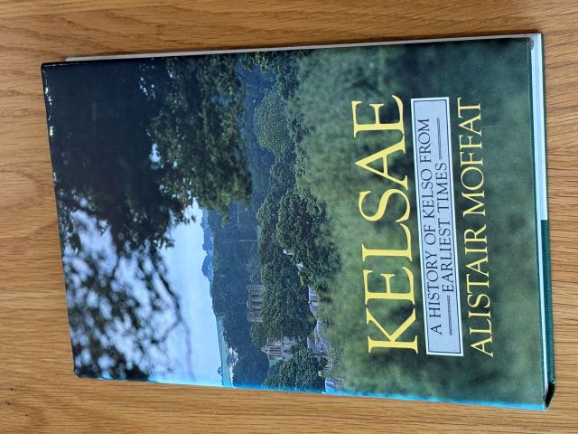 Kelsae: History of Kelso from Earliest Times