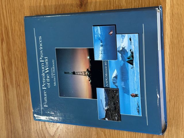 Future Petroleum Provinces of the World: Proceedings of the Wallace E. Pratt Memorial Conference Phoenix, December 1984 (AAPG Memoir 40)