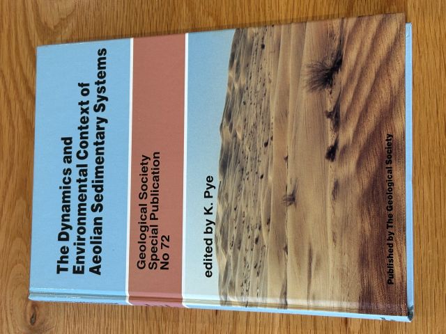 The Dynamics and Environmental Context of Aeolian Sedimentary Systems: Geological Society Special Publications No. 72
