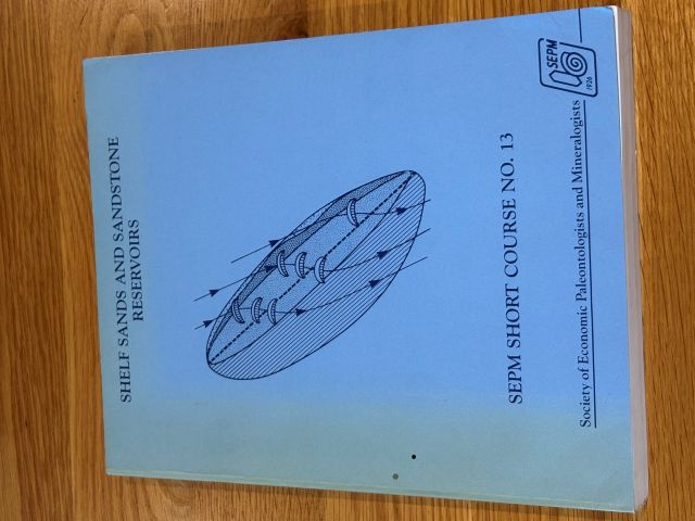 Image for Shelf Sands and Sandstone Reservoirs Lecture Notes for SEPM Short Course No 13. Shelf Sands and Sandstone Reservoirs Lecture Notes for SEPM Short Course No 13.